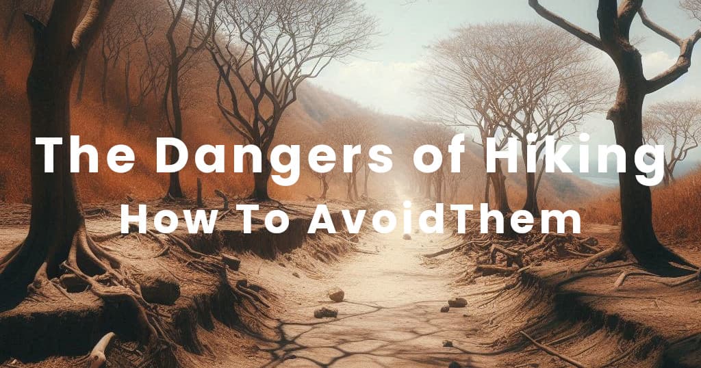 The Dangers of Hiking Banner